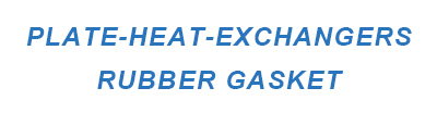 PLATE-HEAT-EXCHANGERS RUBBER GASKET